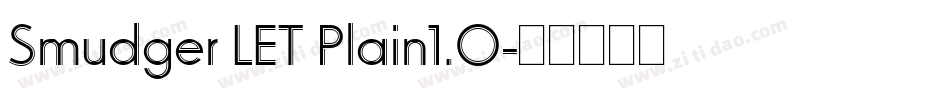Smudger LET Plain1.0字体转换
